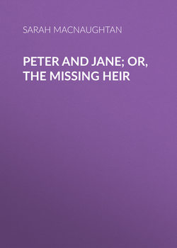 Peter and Jane; Or, The Missing Heir