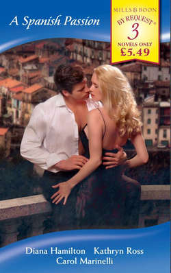 A Spanish Passion: A Spanish Marriage / A Spanish Engagement / Spanish Doctor, Pregnant Nurse