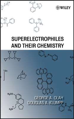 Superelectrophiles and Their Chemistry