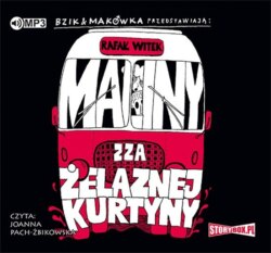 Bzik & Makówka przedstawiają: Maliny zza żelaznej kurtyny
