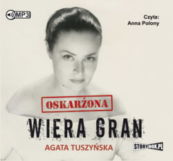 Oskarżona: Wiera Gran
