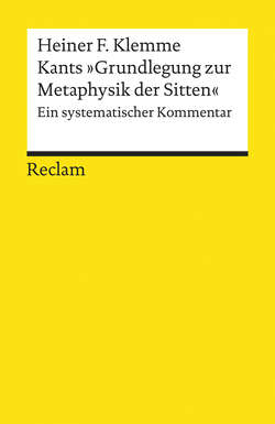 Kants "Grundlegung zur Metaphysik der Sitten"