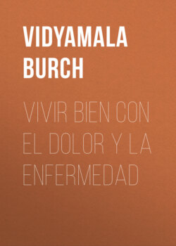Vivir bien con el dolor y la enfermedad