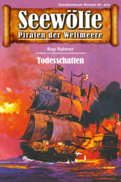 Seewölfe - Piraten der Weltmeere 419