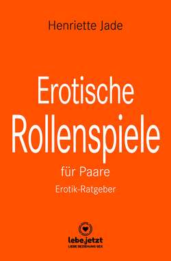 Erotische Rollenspiele für Paare | Erotischer Ratgeber