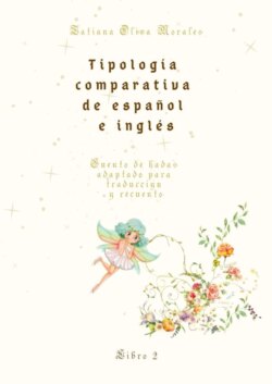 Tipología comparativa de español e inglés. Cuento de hadas adaptado para traducción y recuento. Libro 2
