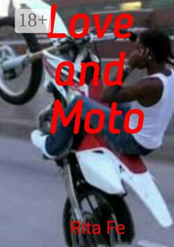 Love and Moto