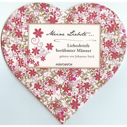 Meine Liebste - Liebesbriefe berühmter Männer (gekürzt)