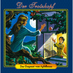 Der Trotzkopf, Folge 2: Das Gespenst vom Apfelbaum