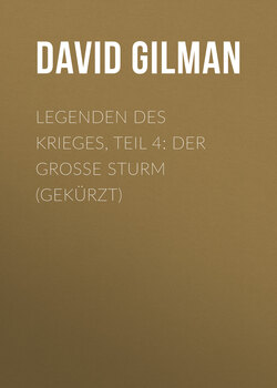 Legenden des Krieges, Teil 4: Der große Sturm (Gekürzt)