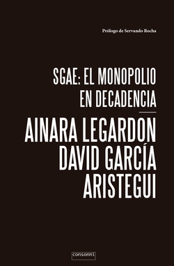 SGAE: el monopolio en decadencia