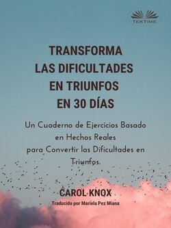 Transforma Las Dificultades En Triunfos En 30 Días