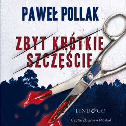 Zbyt krótkie szczęście