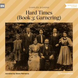 Garnering - Hard Times, Book 3 (Unabridged)