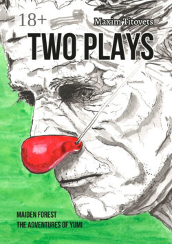 TWO PLAYS. MAIDEN FOREST. THE ADVENTURES OF YUMI