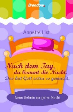 Nach dem Tag, da kommt die Nacht. Das hat Gott extra so gemacht.
