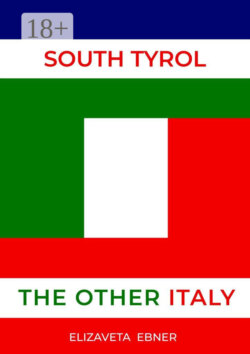 South Tyrol. The Other Italy