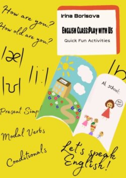 English Class: Play With Us. Quick Fun Activities