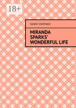 Miranda Sparks’ wonderful life