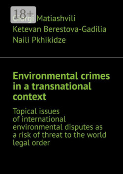 Environmental crimes in a transnational context. Topical issues of international environmental disputes as a risk of threat to the world legal order