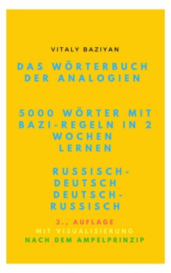 Das Wörterbuch der Analogien Russisch–Deutsch/Deutsch–Russisch mit Bazi-Regeln