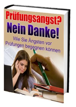 Prüfungsangst? Nein Danke!