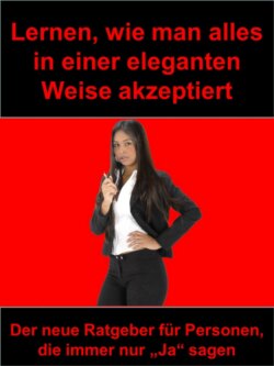 Lernen, wie man alles in einer eleganten Weise akzeptiert