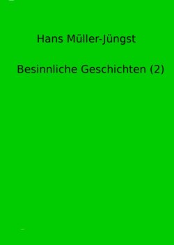 Besinnliche Geschichten (2)