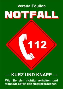 Notfall – kurz und knapp –