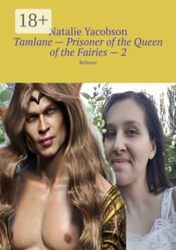 Tamlane – Prisoner of the Queen of the Fairies – 2. Release