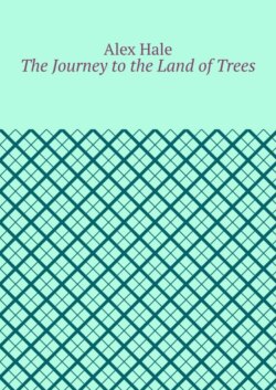 The Journey to the Land of Trees