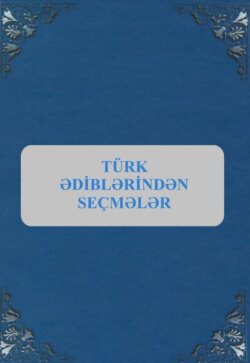 Türk ədiblərindən seçmələr