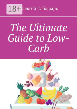 The Ultimate Guide to Low-Carb
