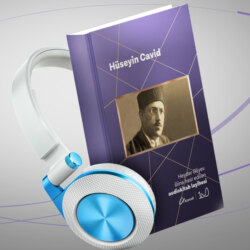 Hüseyin Cavid. "Ben isterim ki..." Şeir