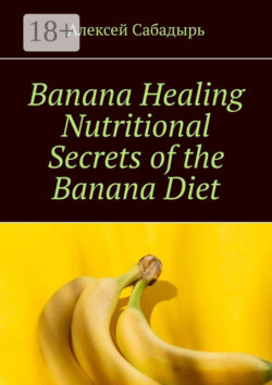Banana Healing Nutritional Secrets of the Banana Diet