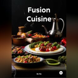«Fusion Cuisine»