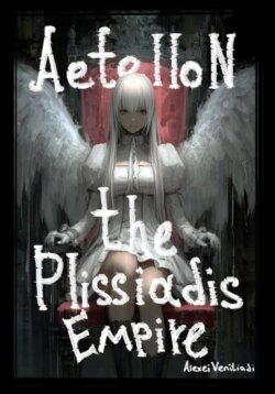 Aetellon: The Plissiadis Empire