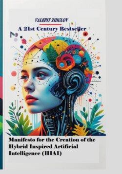 Manifesto for the Creation of the Hybrid Inspired Artificial Intelligence (HIAI)