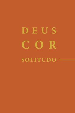 Deus Cor Solitudo / Бог Сердце Одиночество