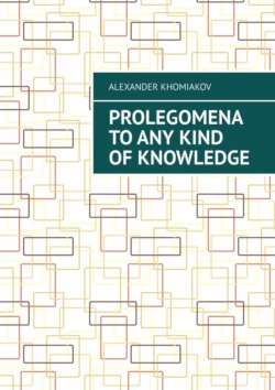 Prolegomena to any kind of knowledge