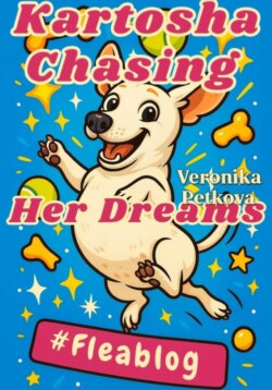 Kartosha Chasing Her Dreams