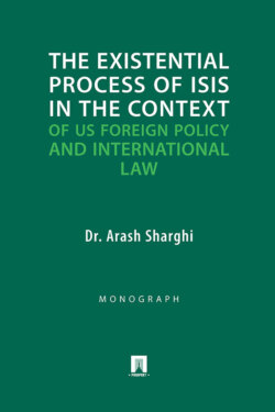 The Existential Process of ISIS* in the Context of US Foreign Policy and International Law
