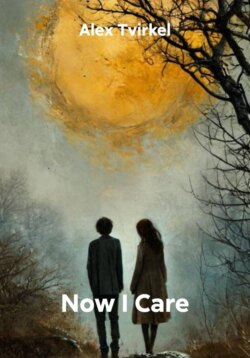 Now I Care