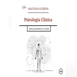 Psicologia clinica. Corso Accademico di Lezioni