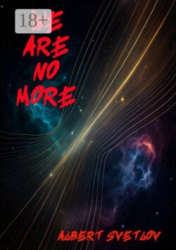 We Are No More