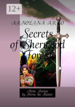 Secrets of Sherwood Forest. Meta- Review by Herne the Hunter