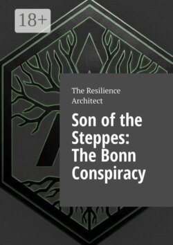 Son of the Steppes: The Bonn Conspiracy