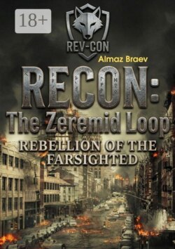 Recon: The Zeremid Loop. Rebellion of the Farsighted