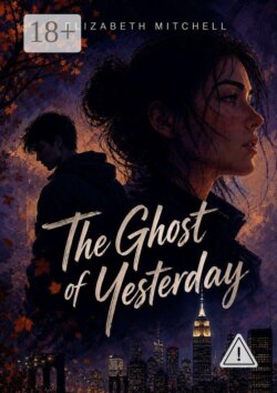The Ghost of Yesterday