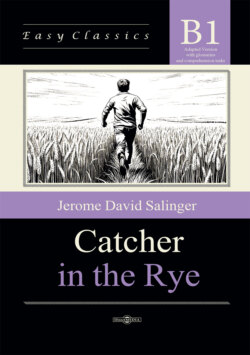 Над пропастью в ржи / Catcher in the Rye. Адаптированная книга на английском языке. Уровень B1 (Intermediate)